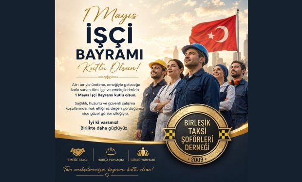 İşçi Bayramı Kutlu Olsun